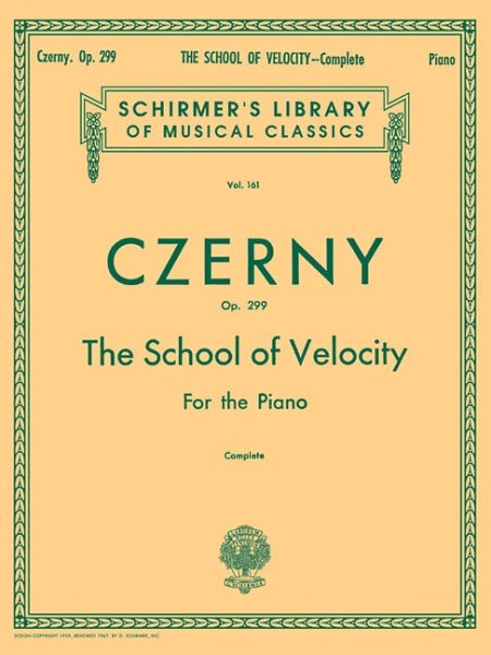 The School of Velocity, Op. 299 (Complete): For The Piano (Schirmer's Library of Musical Classics Vol. 161) cover