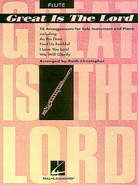 Great Is The Lord and Other Contemporary Christian Favorites: Flute cover