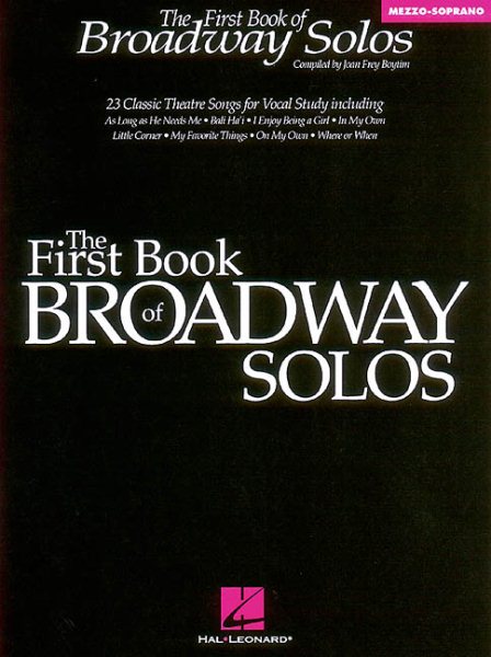 The First Book of Broadway Solos: Mezzo-Soprano Edition cover