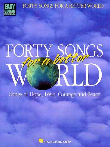 40 Songs for a Better World: Easy Guitar with Notes and Tab cover
