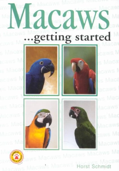 Macaws Getting Started (Save Our Planet) cover