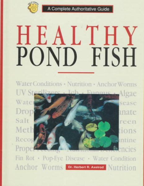 Healthy Pond Fish: A Complete Authoritative Guide cover