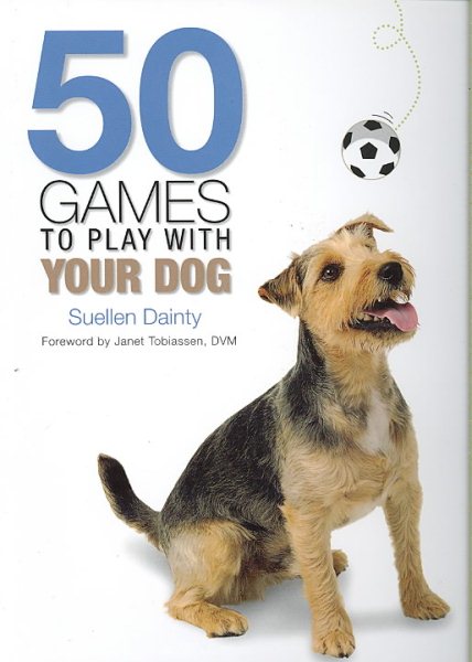 50 Games to Play with Your Dog cover