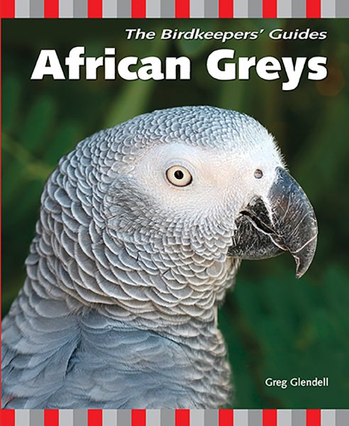 African Greys (The Birdkeepers' Guides) cover