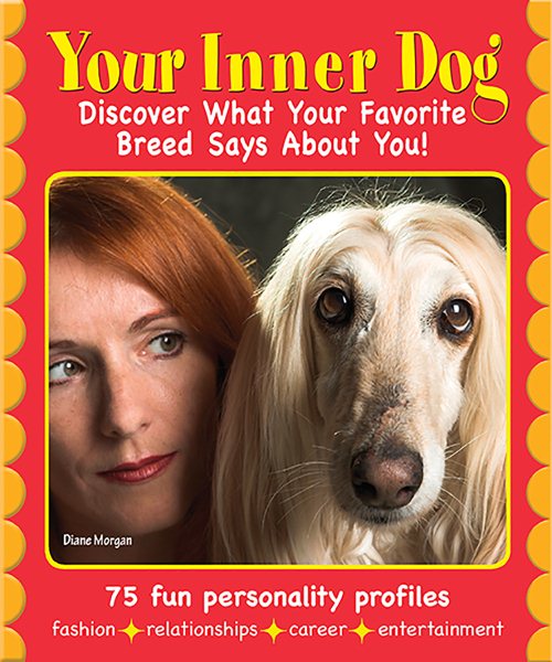 Your Inner Dog: Discover What Your Favorite Breed Says About You cover
