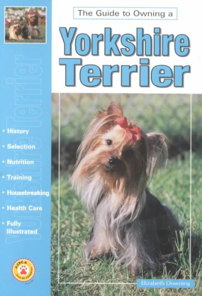 Guide to Owning a Yorkshire Terrier cover