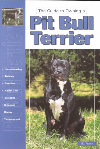 The Guide to Owning a Pit Bull Terrier cover