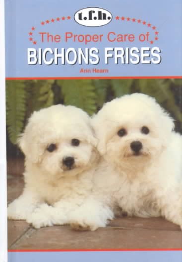 Proper Care of Bichon Frise cover