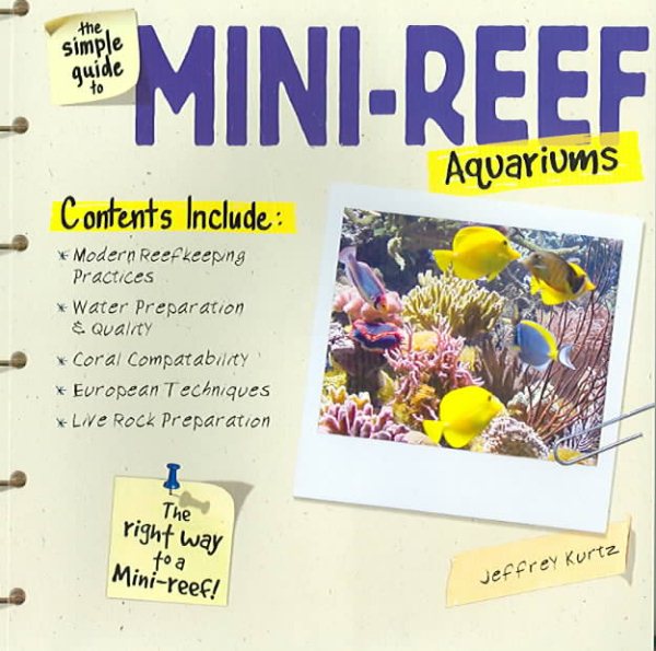 The Simple Guide to Mini-Reef Aquariums cover
