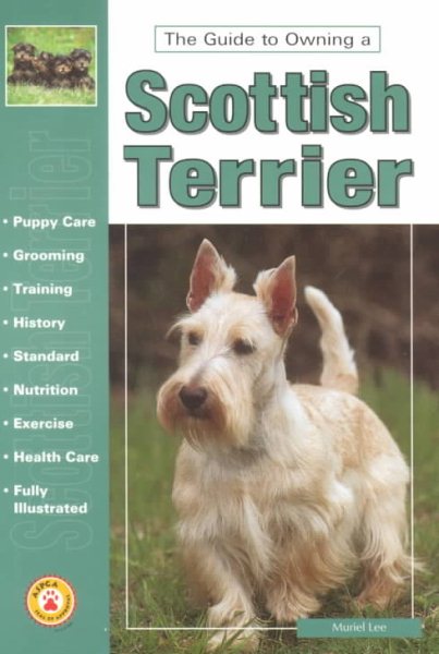The Guide to Owning a Scottish Terrier cover