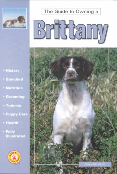 The Guide to Owning a Brittany cover