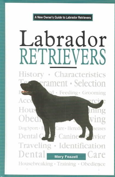 A New Owner's Guide to Labrador Retrievers (JG Dog) cover