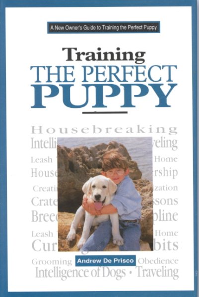 Training the Perfect Puppy: A New Owner's Guide cover