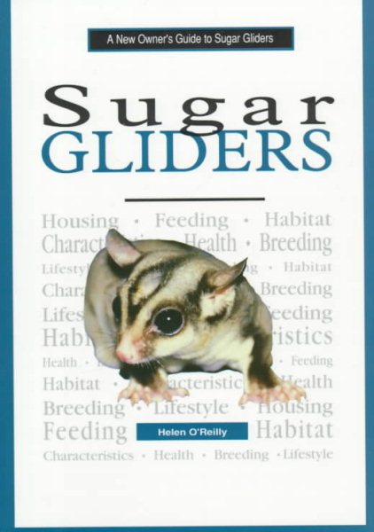 A New Owner's Guide to Sugar Gliders cover