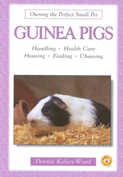 Guinea Pigs (Owning the Perfect Small Pet) cover
