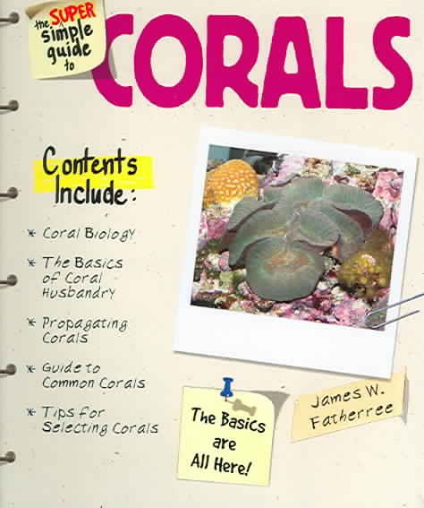 The Super Simple Guide to Corals cover
