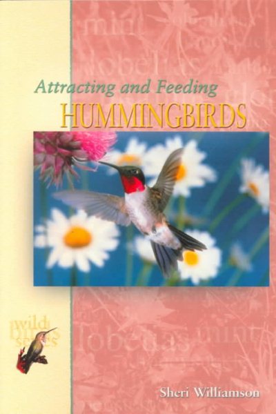Attracting and Feeding Hummingbirds (T.F.H. Wild Birds Series) cover