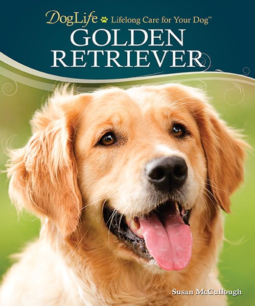 Golden Retriever (DogLife: Lifelong Care for Your Dog™) cover
