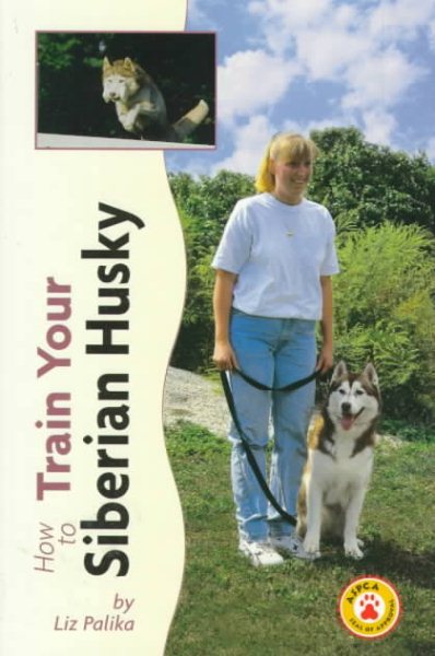 How to Train Your Siberian Husky (Tr-105) cover