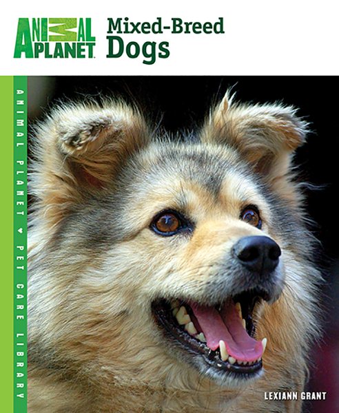 Mixed-Breed Dogs (Animal Planet Pet Care Library) cover