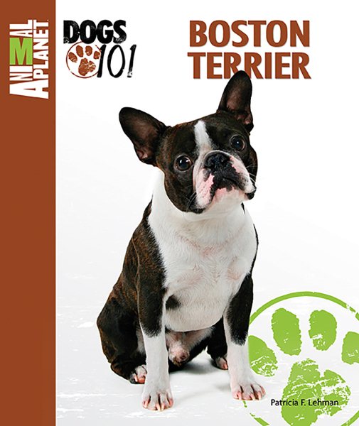 Boston Terrier (Animal Planet® Dogs 101) cover