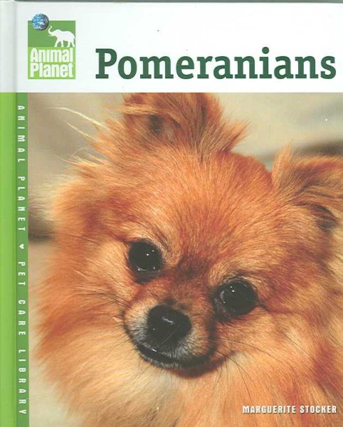 Pomeranians (Animal Planet Pet Care Library) cover
