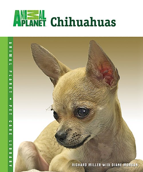 Chihuahuas (Animal Planet® Pet Care Library)