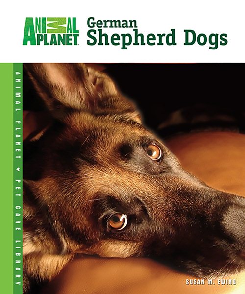 German Shepherd Dogs (Animal Planet® Pet Care Library) cover