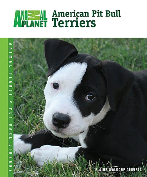 American Pit Bull Terriers (Animal Planet® Pet Care Library) cover