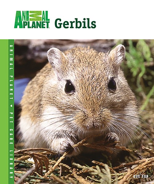 Gerbils (Animal Planet® Pet Care Library) cover