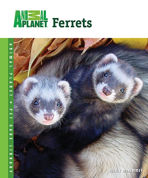 Ferrets (Animal Planet® Pet Care Library) cover