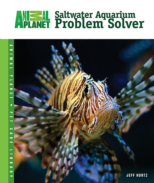 Saltwater Aquarium Problem Solver (Animal Planet® Pet Care Library) cover