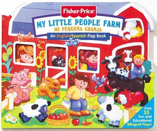 Fisher Price Farm / Mi Pequeña Granja (Lift-the-Flap) (English and Spanish Edition) cover
