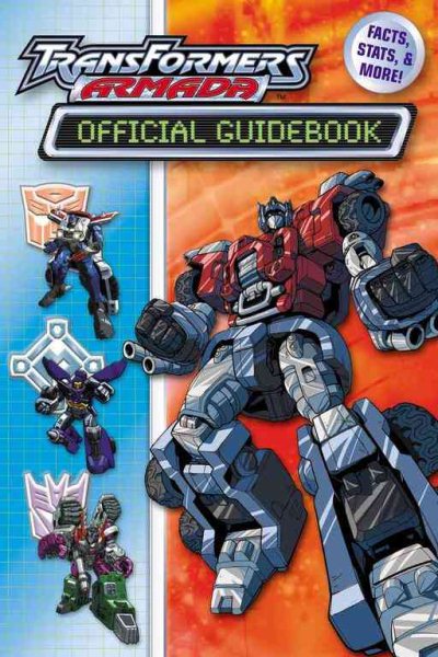 Transformers Armada Official Guide Book: Facts, Stats and More!