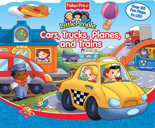 Cars, Trucks, Planes, and Trains:  Fisher-Price Little People cover