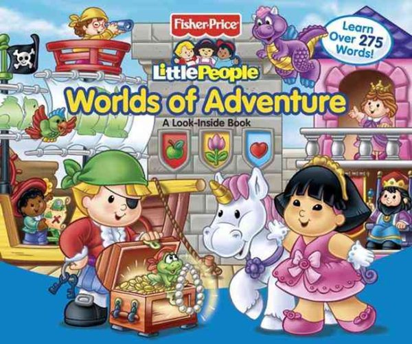 Fisher-Price Little People Worlds of Adventure: A Look Inside Book cover