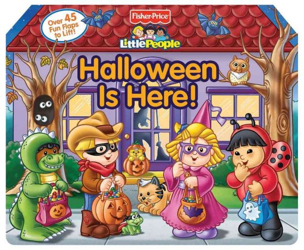 Fisher Price Little People Halloween is Here! (1) (Lift-the-Flap)