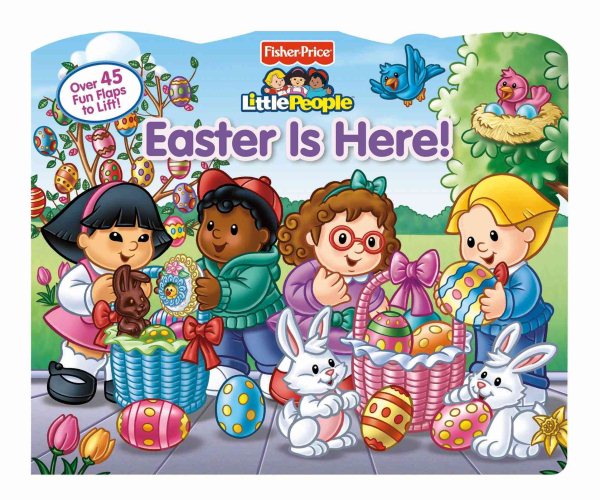 Fisher-Price Little People Easter Is Here! (1) (Lift-the-Flap) cover