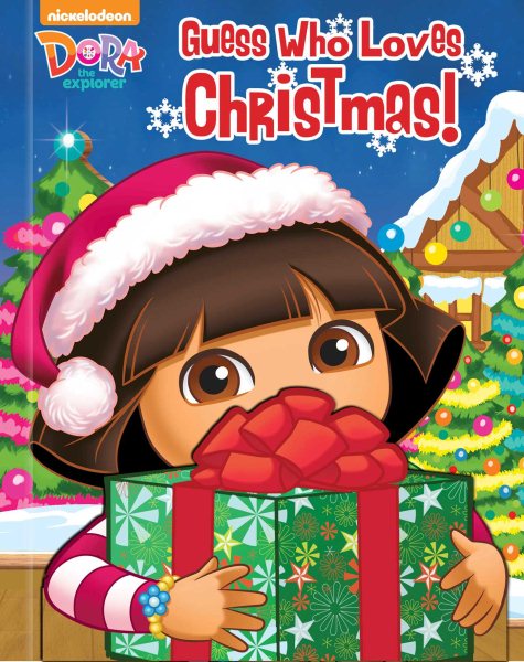 Dora the Explorer: Guess Who Loves Christmas! cover
