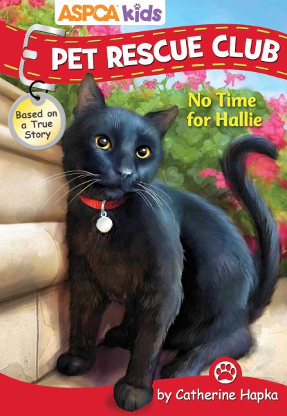 ASPCA kids: Pet Rescue Club: No Time for Hallie cover