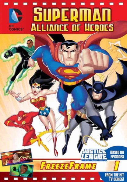 DC Justice League: Superman Alliance of Heroes: Justice League Unlimited Freeze Frame 1 cover
