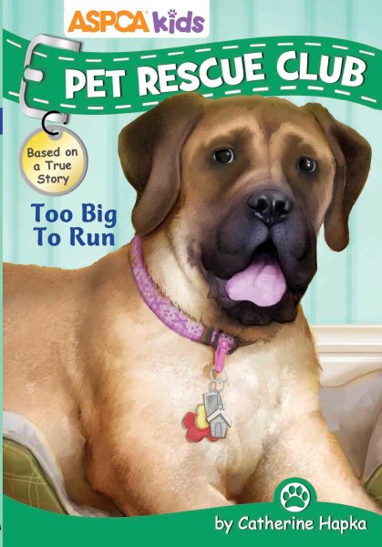 ASPCA kids: Pet Rescue Club: Too Big to Run (4)