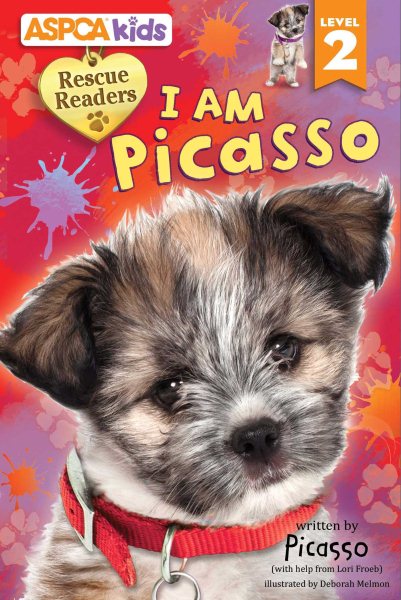 ASPCA kids: Rescue Readers: I Am Picasso cover