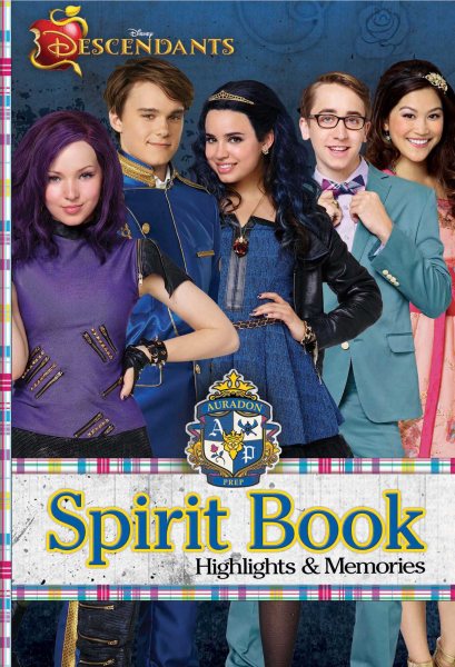 Disney Descendants: Auradon Prep Spirit Book: Highlights and Memories cover