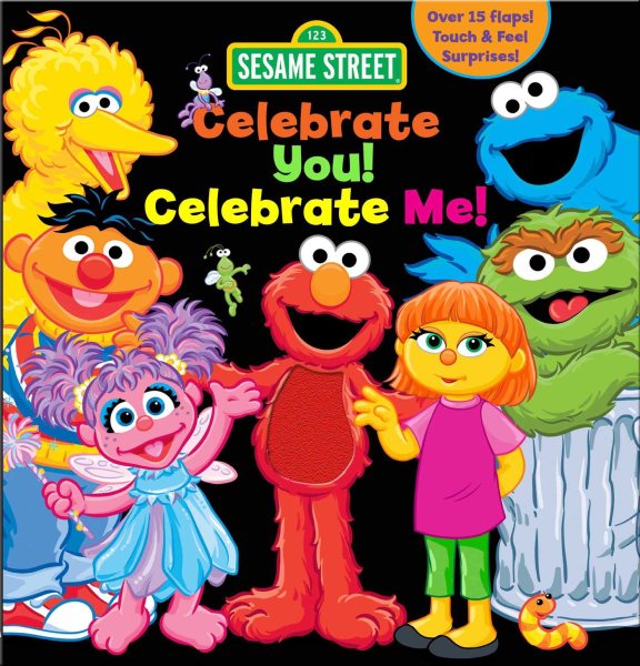 Sesame Street: Celebrate You! Celebrate Me!: A Peek and Touch Book (123 Sesame Street) cover