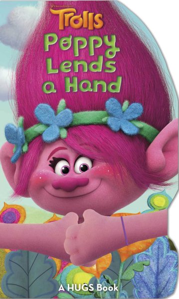 DreamWorks Trolls: Poppy Lends a Hand (Hugs Book) cover