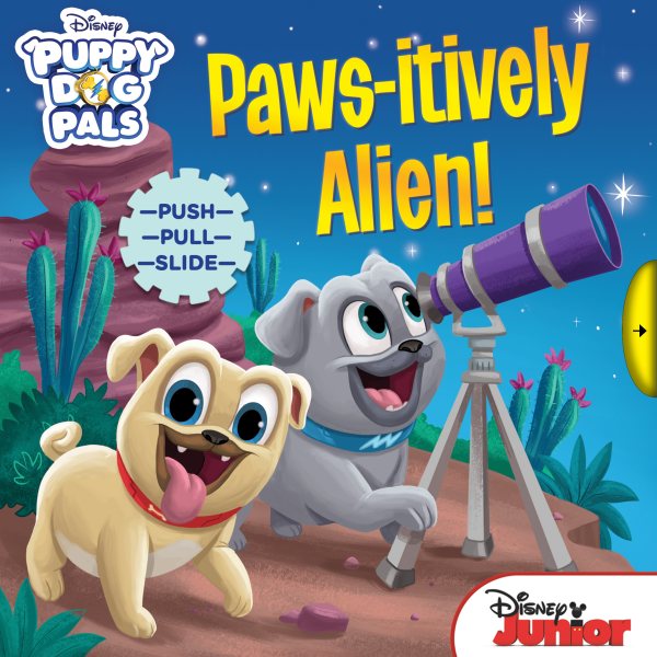 Disney Puppy Dog Pals: Paws-itively Alien! cover