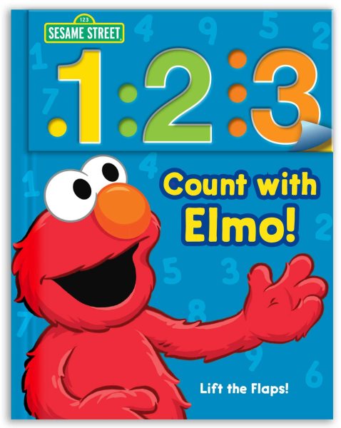 Sesame Street: 1 2 3 Count with Elmo!: A Look, Lift, & Learn Book (1) (Look, Lift & Learn Books) cover
