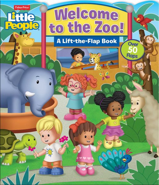 Fisher-Price Little People: Welcome to the Zoo! (Lift-the-Flap) cover