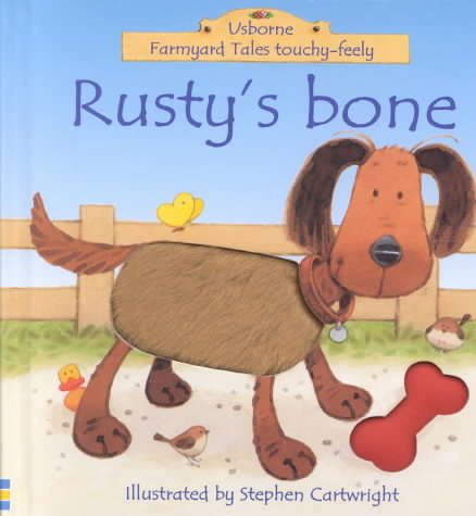 Rusty's Bone (Farmyard Tales Touchy-Feely) cover
